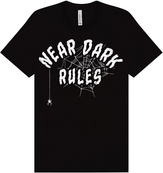 NEAR DARK RULES T-Shirt