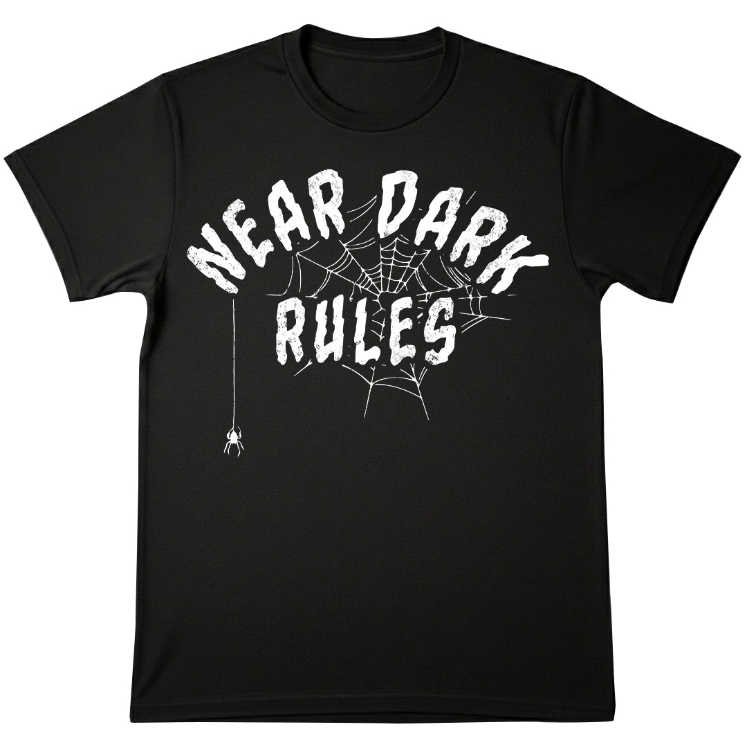 NEAR DARK RULES T-Shirt