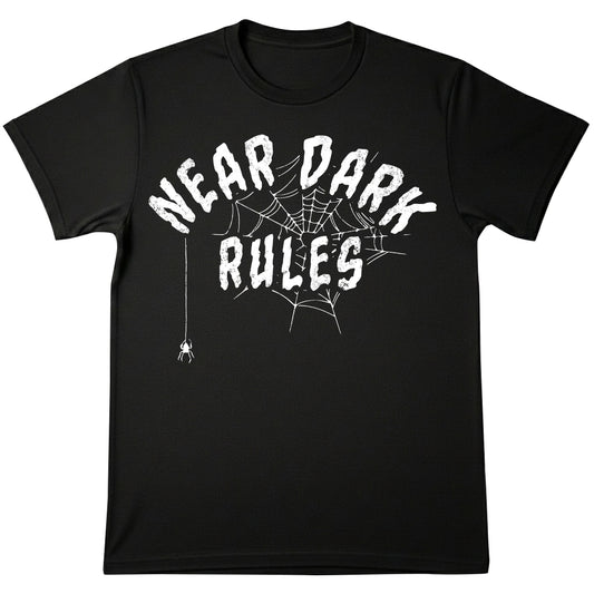 NEAR DARK RULES T-Shirt