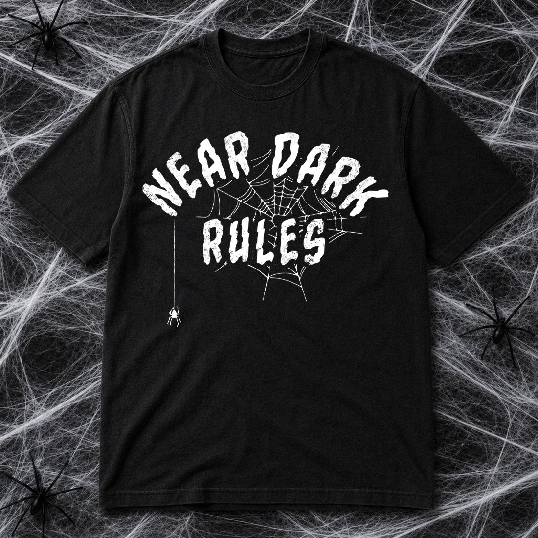 NEAR DARK RULES T-Shirt