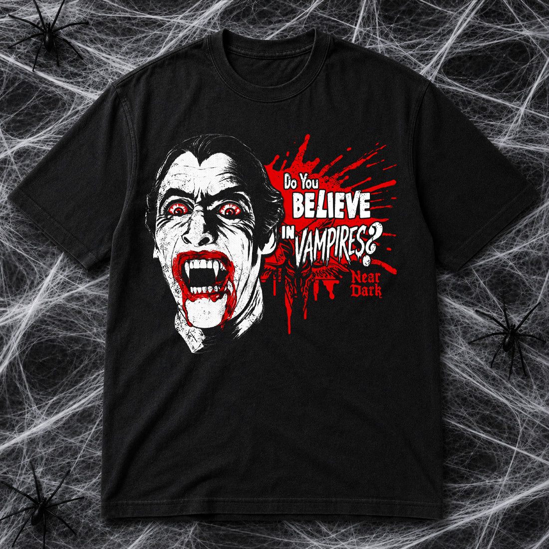 Do You Believe in Vampires? T-Shirt