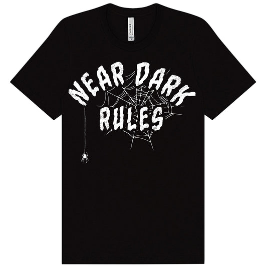 NEAR DARK RULES T-Shirt