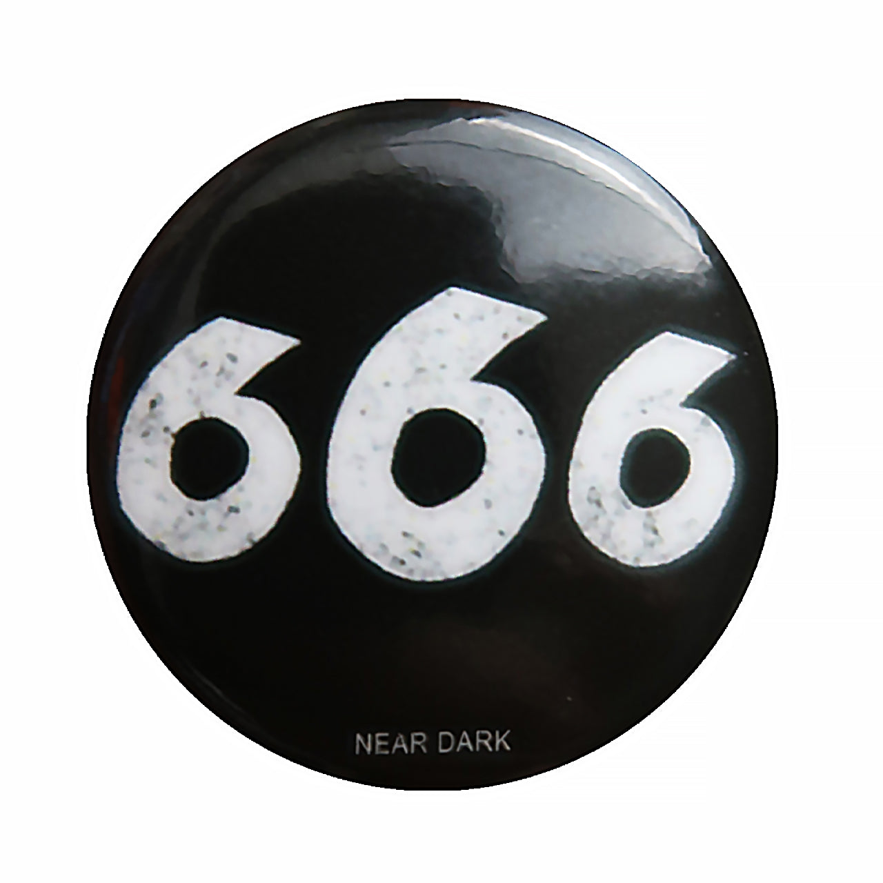 666 - 1" NEAR DARK Button